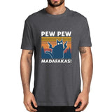 Pew Pew Madafakas 100% Cotton Shirt Novelty Funny Cat Vintage Crew Neck Men's T-Shirt Humor Women Top Tee Gift